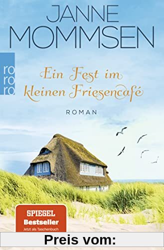 Ein Fest im kleinen Friesencafé: Ein Inselroman (Die kleine Friesencafé-Reihe, Band 2)